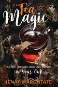 Book cover of 'Tea Magic' with a cup of tea and herbs on a dark background